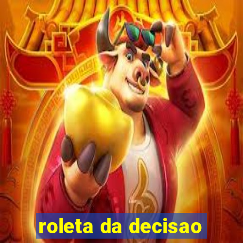 roleta da decisao